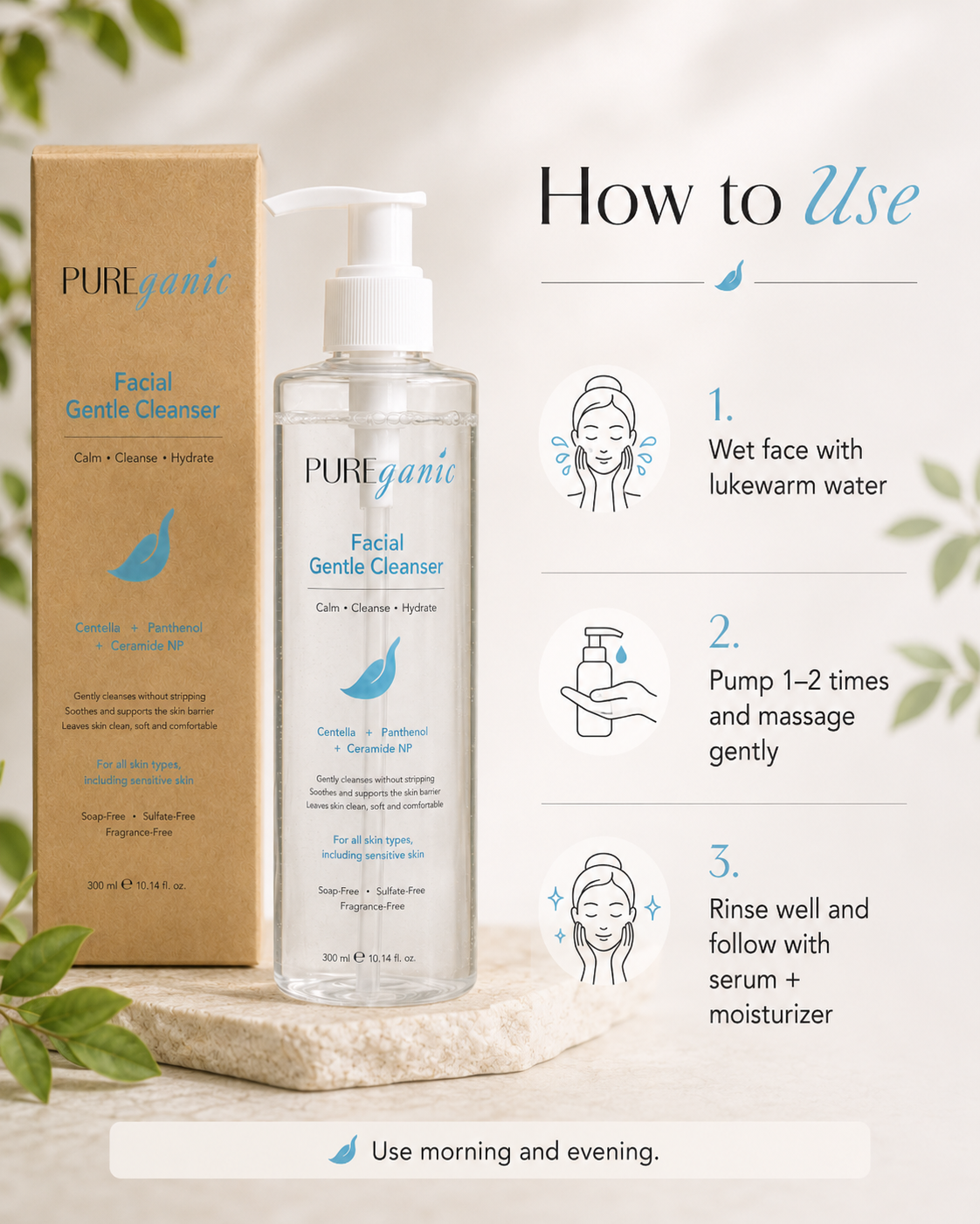 How to use PUREganic Facial Gentle Cleanser in a daily skincare routine
